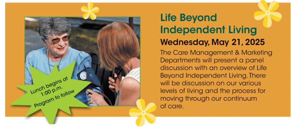 Hear about life beyond independent living on May 21
